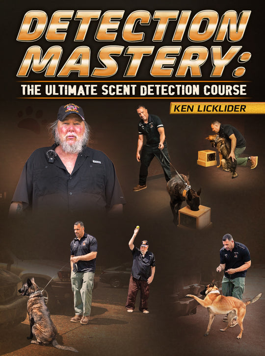 Detection Mastery: The Ultimate Scent Detection Course by Ken Licklider