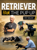 Retriever From The Pup Up by Pat Nolan